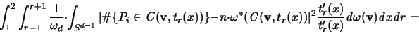 \begin{displaymath}
\int_1^2 \int_{r-1}^{r+1} \frac{1}{\omega_d} \cdot
\int_...
... {\mathit d}\omega({\mathbf v})
{\mathit d}x {\mathit d}r =
\end{displaymath}